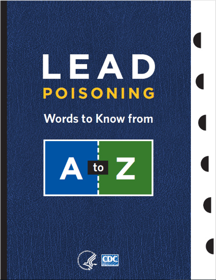 Lead Poisoning: Words to know from A-Z.