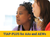 TIAP-PLUS for AAs and AEWs
