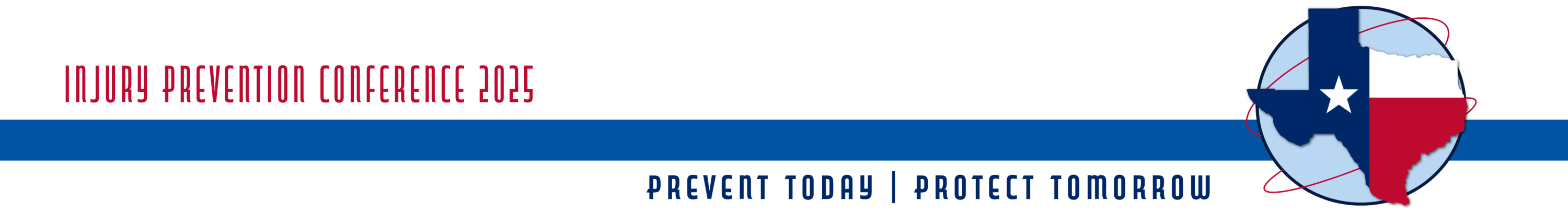 Injury Prevention Conference 2025 Banner, Prevent Today - Prevent Tomorrow