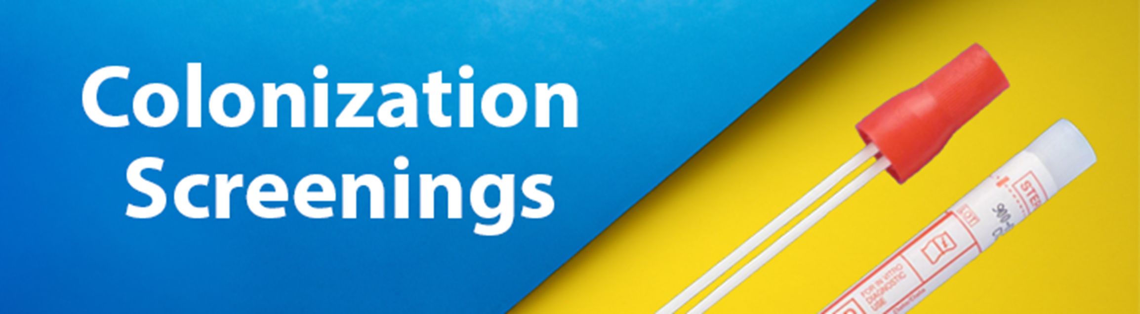 Colonization Screening Banner