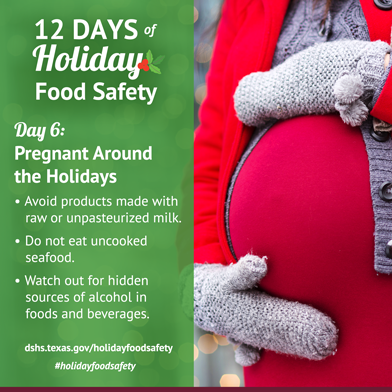 12 Days of Holiday Food Safety - Day 6, Pregnant Around the Holidays