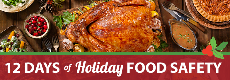 12 Days of Holiday Food Safety