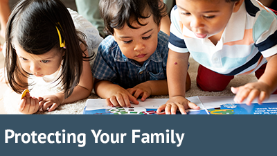 Protecting your family