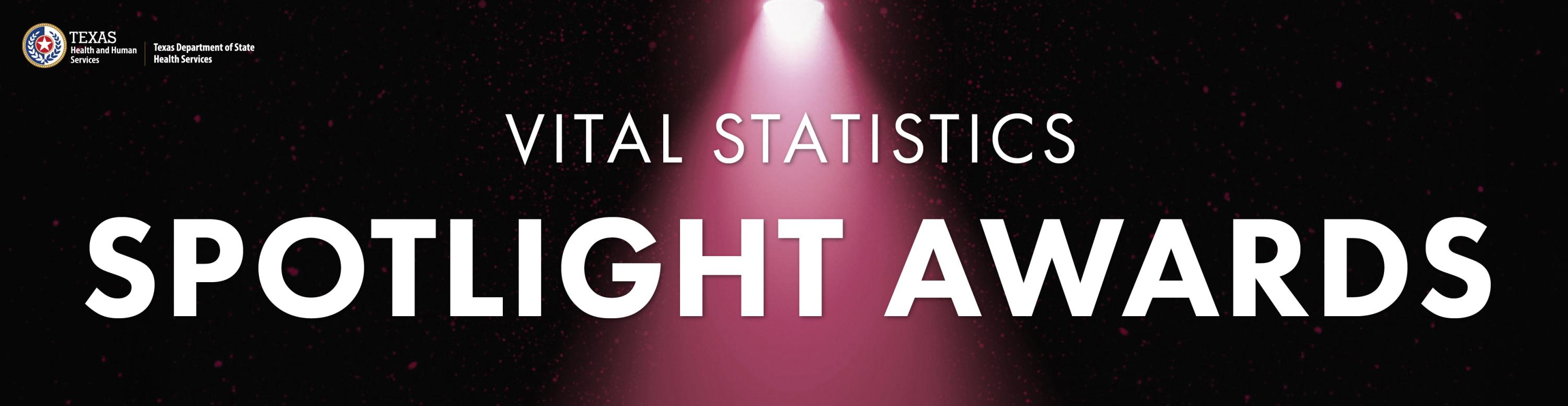 Vital Statistics Spotlight Awards